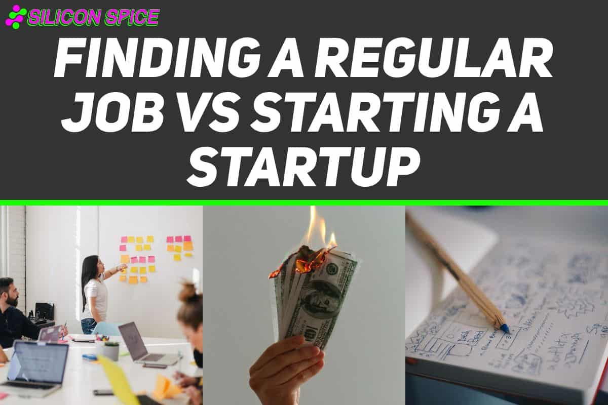 Finding a Regular Job vs Starting a Startup
