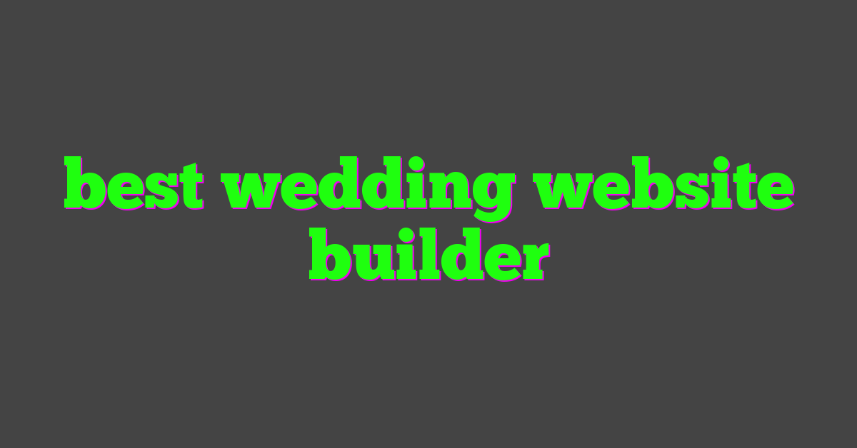 best wedding website builder