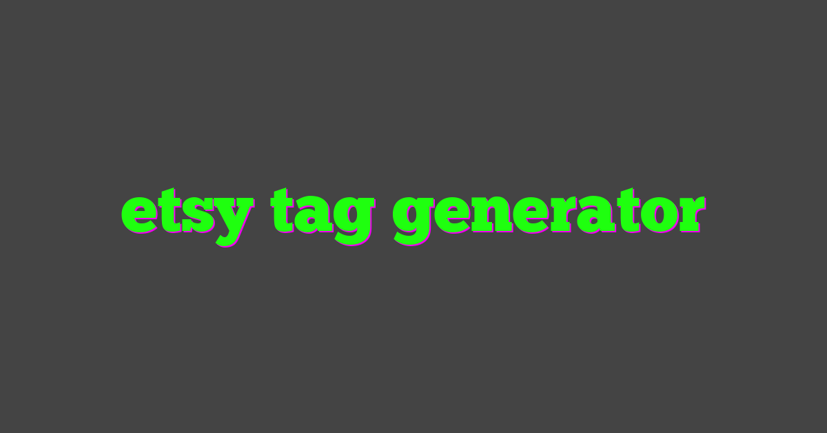 etsy tag generator