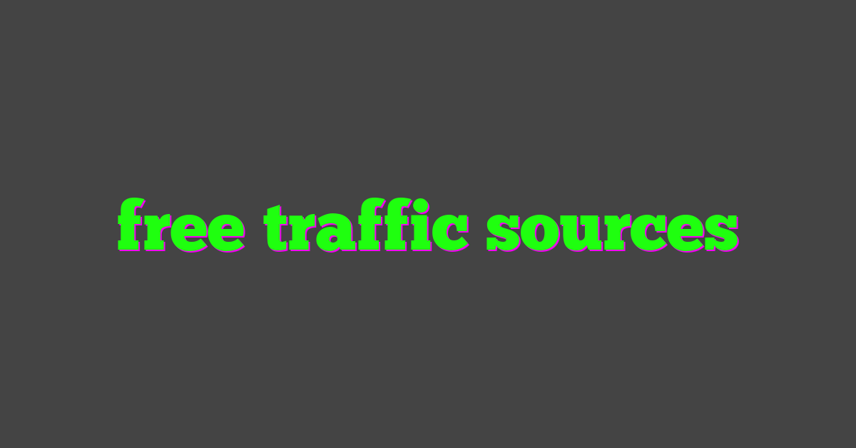 free traffic sources