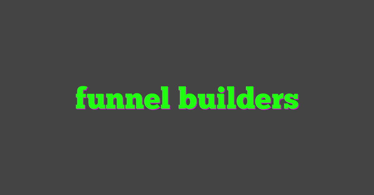 funnel builders