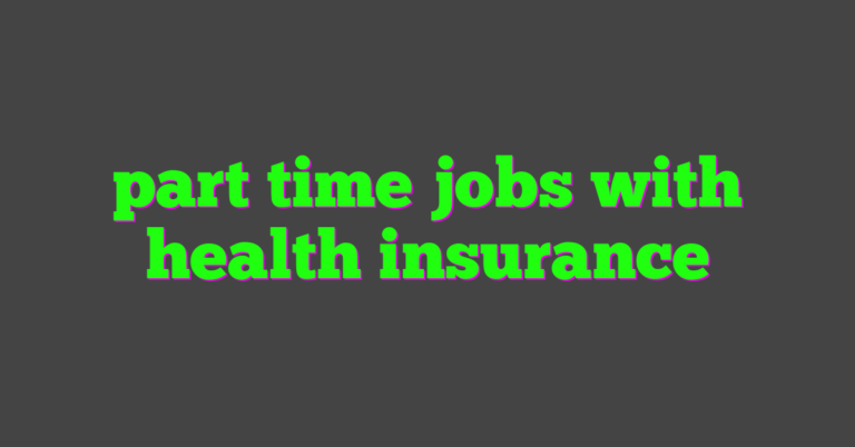 part time jobs with health insurance